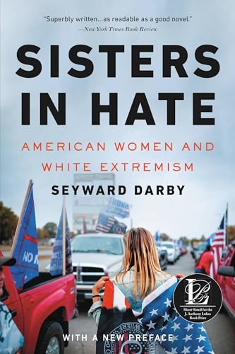 Sisters in Hate: American Women and White Extremism