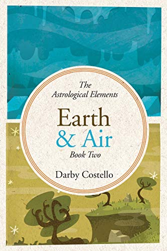 Earth and Air: The Astrological Elements Book 2 von Raven Dreams Press