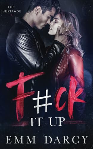 F#ck it Up: An Enemies to Lovers College Romance (The Heritage)