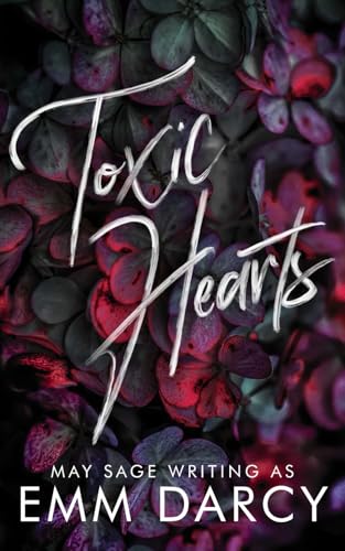 Toxic Hearts: A Bully Romance Standalone von Twisted Mirth Publishing