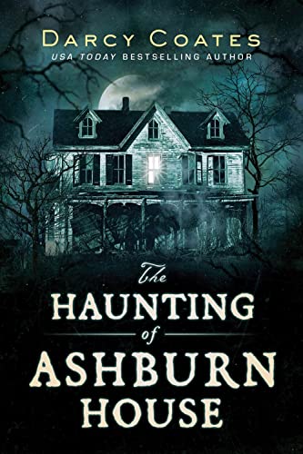 The Haunting of Ashburn House The Haunting of Ashburn House