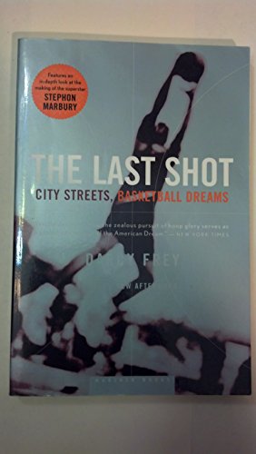 The Last Shot: City Streets, Basketball Dreams von Mariner Books