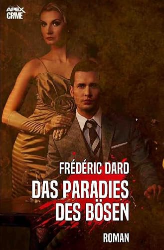 DAS PARADIES DES BÖSEN: Ein Kriminal-Roman von epubli