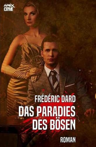 DAS PARADIES DES BÖSEN: Ein Kriminal-Roman