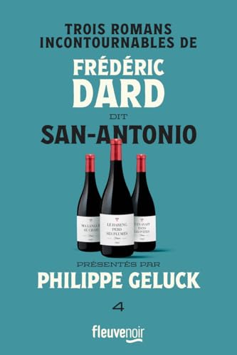 Trois romans incontournables de Frédéric Dard dit San-Antonio - Tome 4: Ma langue au chah ; Le hareng perd ses plumes ; Y en avait dans les pâtes Trois romans incontournables de Frédéric Dard dit San-Antonio - Tome 4: Ma langue au chah ; Le hareng perd ses plumes ; Y en avait dans les pâtes von FLEUVE EDITIONS