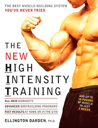 The New High Intensity Training: The Best Muscle-Building System You've Never Tried von Rodale