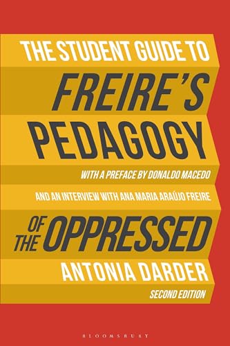 The Student Guide to Freire's 'Pedagogy of the Oppressed' von Bloomsbury Academic