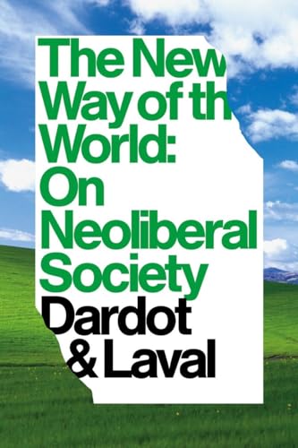 The New Way of the World: On Neoliberal Society von Verso
