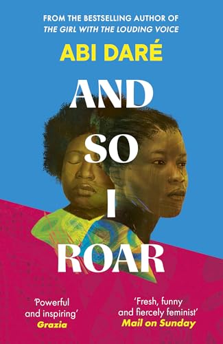 And So I Roar: The new novel from the author of the word of mouth hit The Girl with the Louding Voice von Sceptre
