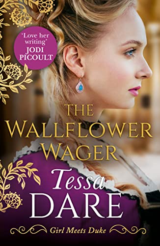 The Wallflower Wager: The uplifting and unforgettable Regency romance. Perfect for fans of Bridgerton (Girl meets Duke, Band 3) von Mills & Boon