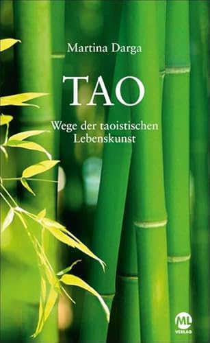 TAO: Wege der taoistischen Lebenskunst von mgo fachverlage