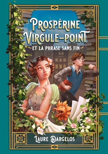 Prospérine Virgule-Point et la phrase sans fin Prospérine Virgule-Point et la phrase sans fin von POCHE JEUNESSE