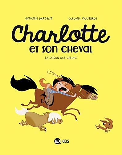 Charlotte et son cheval, Tome 02: La saison des galops von BD KIDS