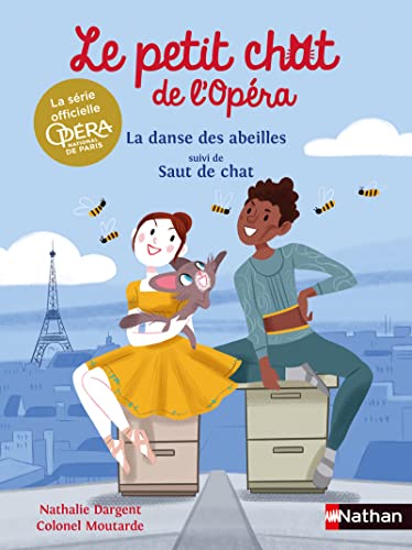 Le petit chat de l'Opéra : La danse des abeilles suivi de Saut de chat von NATHAN