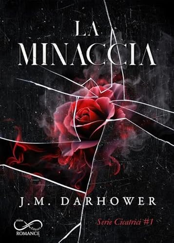 La minaccia. Cicatrici (Vol. 1) (Romance) von Hope