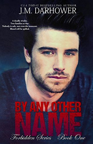 By Any Other Name (Forbidden Series, Band 1) von J.M. Darhower