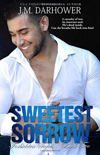 Sweetest Sorrow (Forbidden Series, Band 2) von J.M. Darhower