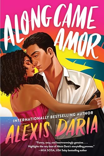 Along Came Amor: A Steamy Latinx Rom-Com of Love Rediscovered, Family Pressures, and a Not-So-Secret Fling Amidst Wedding Chaos―Perfect for Summer Reading (Primas of Power, 3, Band 3) von Avon
