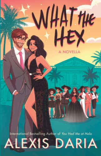 What the Hex: A Paranormal Rom-Com Novella
