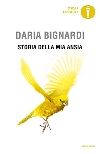 Storia della mia ansia (Oscar absolute) von Mondadori