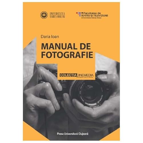Manual De Fotografie Manual De Fotografie von Presa Universitara Clujeana