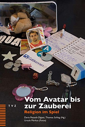 Vom Avatar bis zur Zauberei: Religion im Spiel von Theologischer Verlag