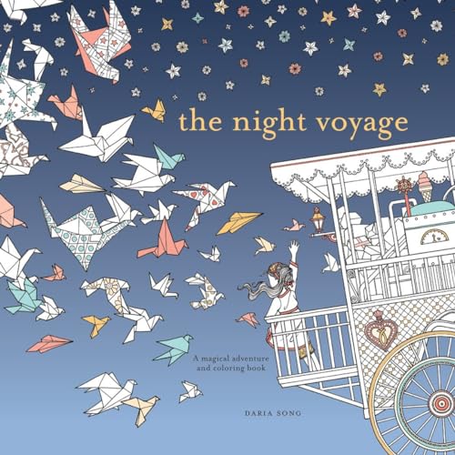 The Night Voyage: A Magical Adventure and Coloring Book (Time Adult Coloring Books, Band 3)