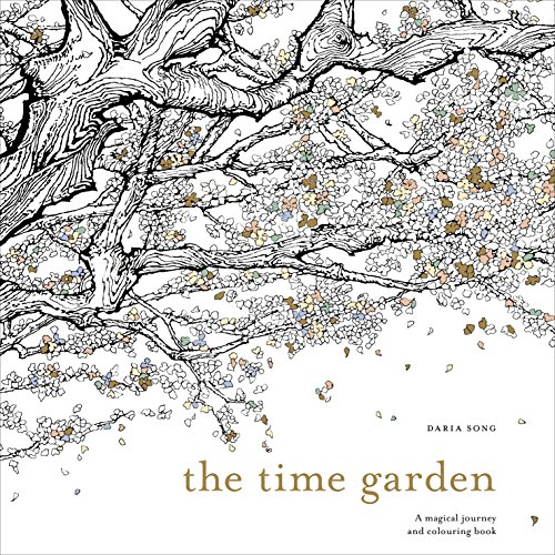 The Time Garden: A magical journey and colouring book von Ebury Press