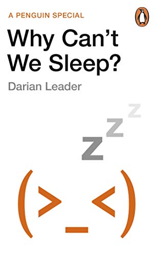 Why Can't We Sleep?: Understanding our sleeping and sleepless minds von Penguin
