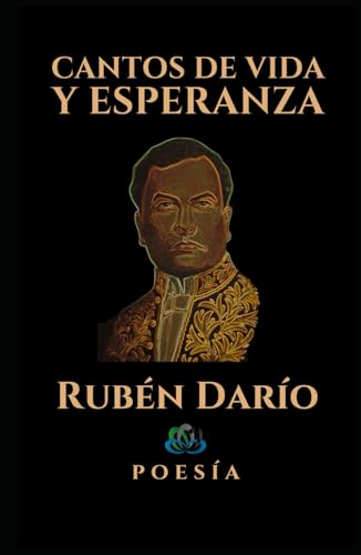 CANTOS DE VIDA Y ESPERANZA: Poesía von Independently published