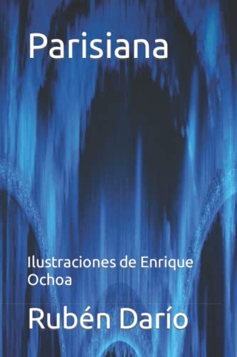 Parisiana: Ilustraciones de Enrique Ochoa Parisiana: Ilustraciones de Enrique Ochoa von Independently published