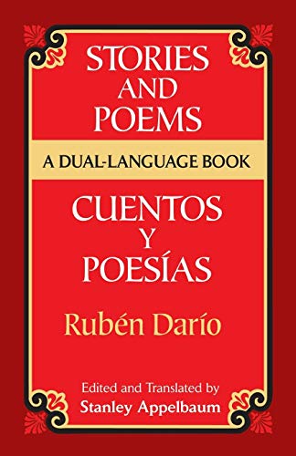Stories and Poems/Cuentos y Poesias: A Dual-Language Book: A Dual-Language Book = Stories and Poems = Stories and Poems = Stories and Poems = Stories ... = Stories an (Dover Dual Language Spanish)