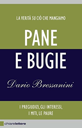 Pane e bugie. I pregiudizi, gli interessi, i miti, le paure (Reverse) von Chiarelettere