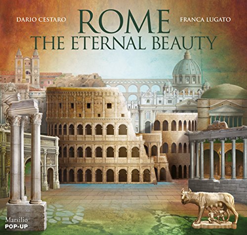 Rome: The Eternal Beauty : Pop-Up (Libri illustrati)