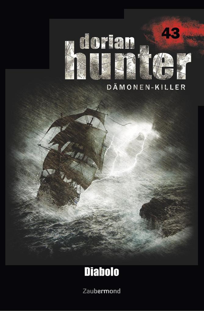 Dorian Hunter 43 - Diabolo von Zaubermond Verlag