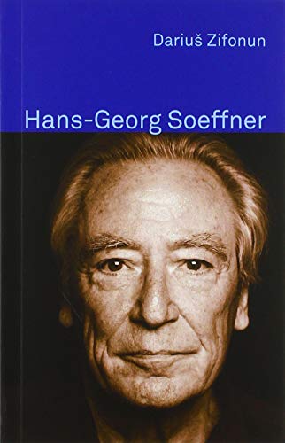 Hans-Georg Soeffner (Klassiker der Wissenssoziologie) von Herbert von Halem Verlag