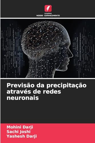 Previsão da precipitação através de redes neuronais von Edições Nosso Conhecimento