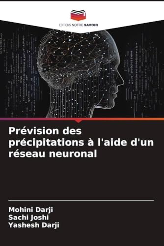 Prévision des précipitations à l'aide d'un réseau neuronal von Editions Notre Savoir