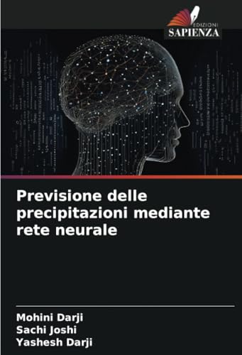 Previsione delle precipitazioni mediante rete neurale von Edizioni Sapienza