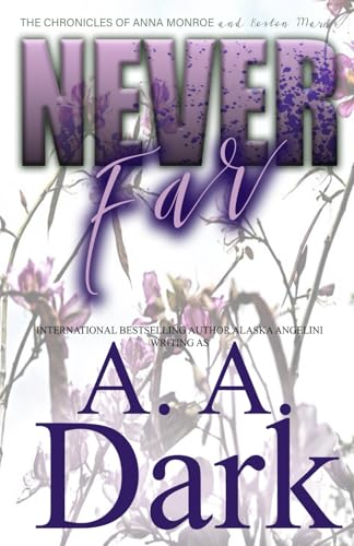 Never Far (The Chronicles of Anna Monroe and Boston Marks, Band 1) von Independently published