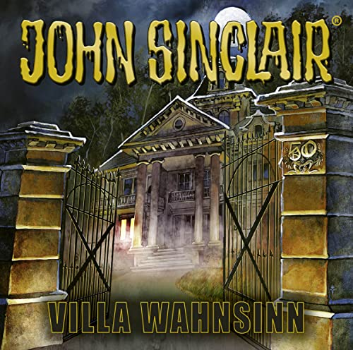 50 Jahre John Sinclair: Villa Wahnsinn. (Geisterjäger John Sinclair) von Lübbe Audio