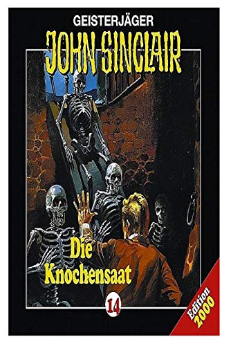 Geisterjäger John Sinclair - Folge 14: Die Knochensaat [Musikkassette]: Hörspiel (Lübbe Audio) von Luebbe Verlagsgruppe