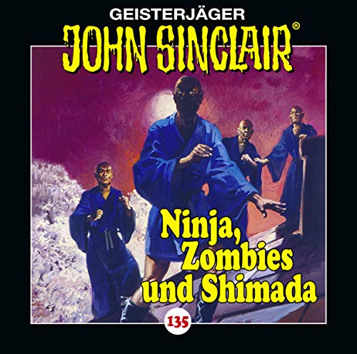 Lbbe Audio John Sinclair - Folge 135: Ninja, Zombies und Shimada. Teil 2 von 2. (Geisterjäger John Sinclair, Band 135)