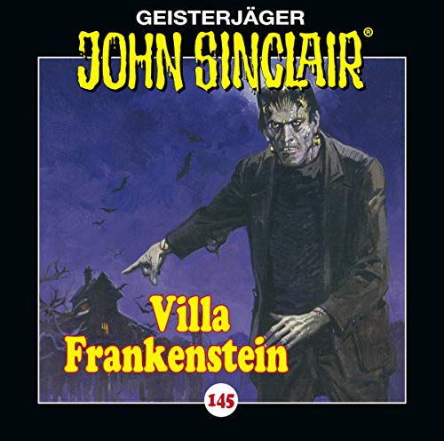 John Sinclair - Folge 145: Villa Frankenstein. Hörspiel. (Geisterjäger John Sinclair, Band 145) von Lbbe Audio