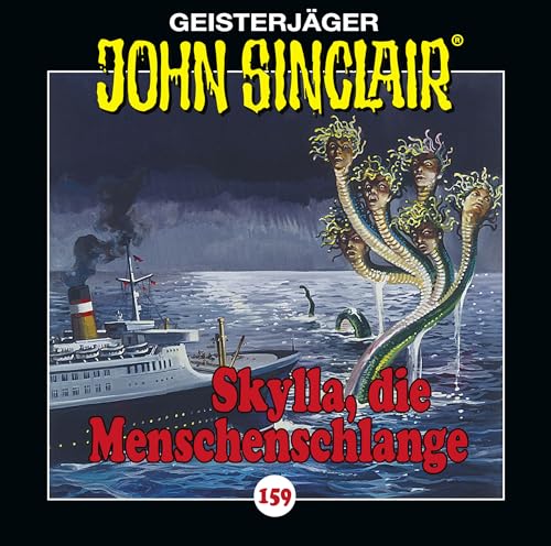 John Sinclair - Folge 159: Skylla, die Menschenschlange. Hörspiel. (Geisterjäger John Sinclair, Band 159) von Lübbe Audio