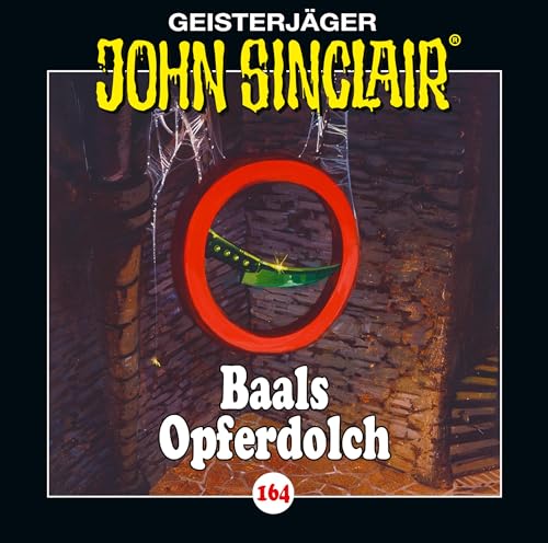 John Sinclair - Folge 164: Baals Opferdolch. Teil 1 von 2. (Geisterjäger John Sinclair, Band 164) von Lübbe Audio