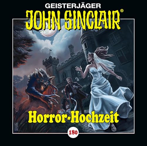 John Sinclair - Folge 180: Horror-Hochzeit. Hörspiel. (Geisterjäger John Sinclair, Band 180)
