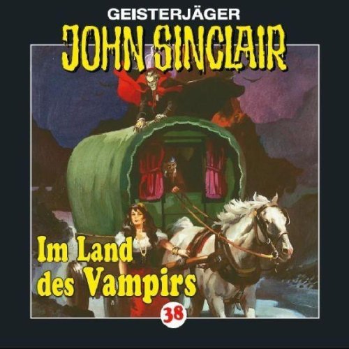 John Sinclair - Folge 38: Im Land des Vampirs. (Lübbe Audio) von Bastei Lübbe (Lübbe Audio)