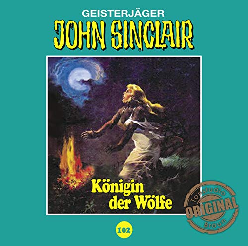 John Sinclair Tonstudio Braun - Folge 102: Königin der Wölfe. Teil 2 von 2.