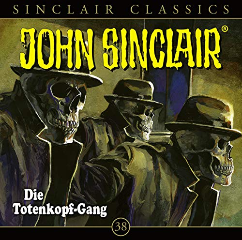 Lbbe Audio John Sinclair Classics - Folge 38: Die Totenkopf-Gang. Hörspiel. (Geisterjäger John Sinclair - Classics, Band 38)